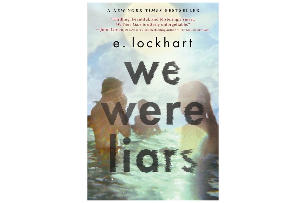 "We Were Liars" by E. Lockhart