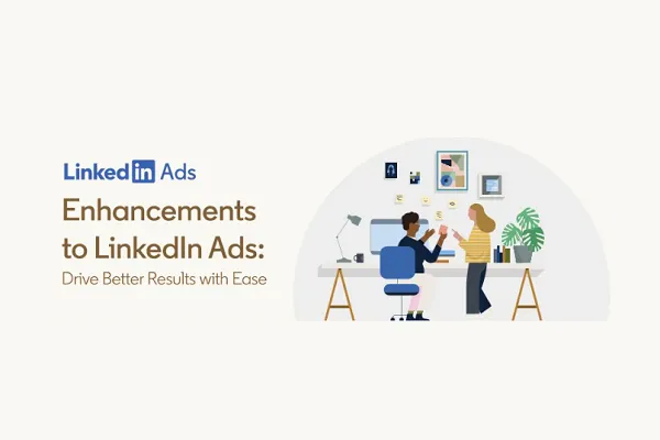 LinkedIn’s Latest Ad System Updates [Infographic]