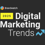 Top digital marketing trends to watch in 2025