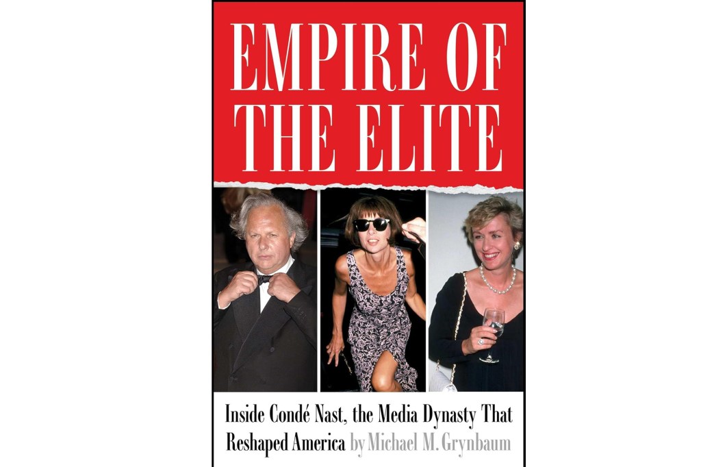 Book cover for "Empire of the Elite" by Michael M. Grynbaum, featuring a collage of three individuals: a man in a tuxedo, a woman in sunglasses and a patterned dress, and a smiling woman holding a glass.