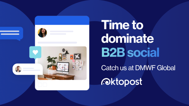 DMWF Spotlight: The new rules of B2B: Gen Z, AI, and the rise of social-first marketing