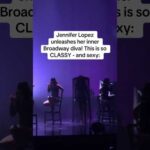 Jennifer Lopez Unleashes Her Inner Broadway Diva! This Is So CLASSY - And Sexy!