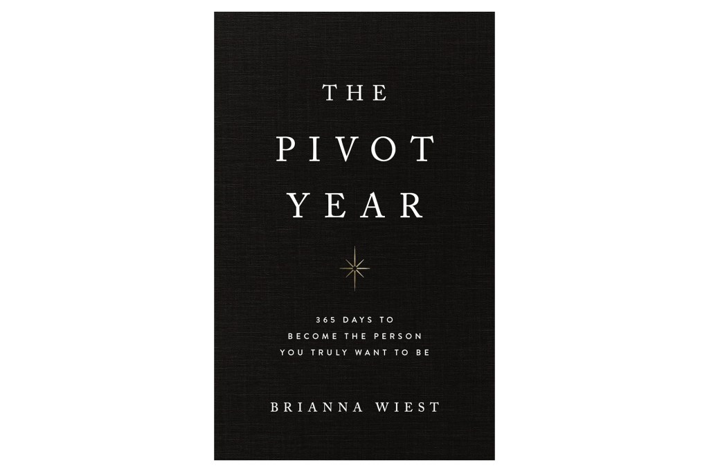 Book cover for "The Pivot Year: 365 Days to Become the Person You Truly Want to Be" by Brianna Wiest.
