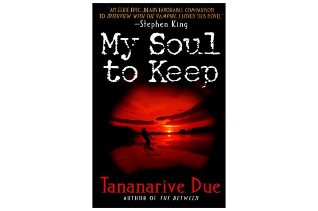 Book cover for "My Soul to Keep" by Tananarive Due, with a red-orange sunset reflecting on water, a silhouette of a person in the water, and a quote by Stephen King.