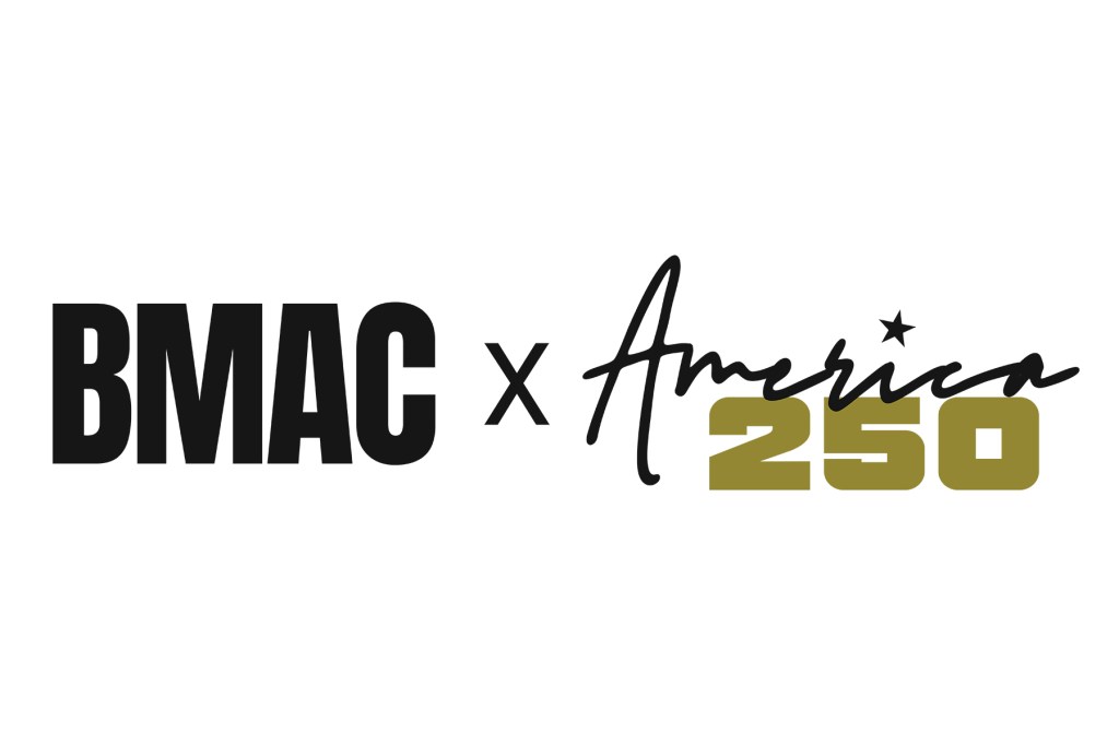 BMAC Launches “Voices of Tomorrow” for America250, Calling on Artists to Shape the Nation’s Next Chapter