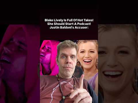 Blake Lively Is Full Of Hot Takes! She Should Start A Podcast! Justin Baldoni's Accuser... | Perez Hilton Podcast