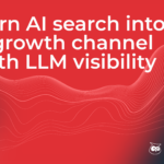 DMWF Spotlight: Turn AI search into a growth channel with LLM visibility