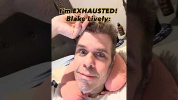 I'm EXHAUSTED! Blake Lively... | Perez Hilton