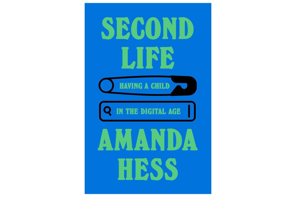 Illustration of the book cover for "Second Life: Having a Child in the Digital Age" by Amanda Hess.