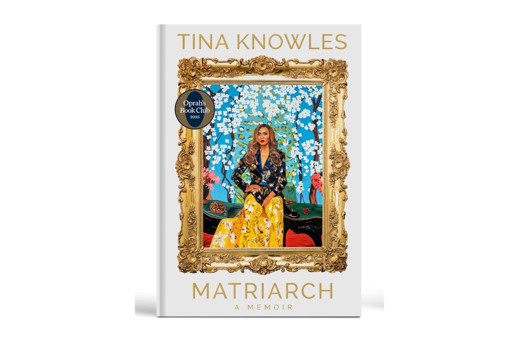 Book cover for "Matriarch: A Memoir" by Tina Knowles, featuring a portrait of Tina Knowles with an Oprah's Book Club 2025 sticker.
