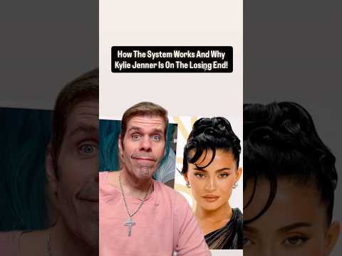 How The System Works And Why Kylie Jenner Is On The Losing End! | The Perez Hilton Podcast